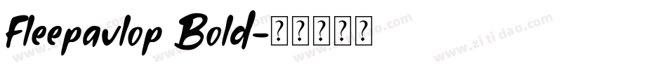 Fleepavlop Bold字体转换